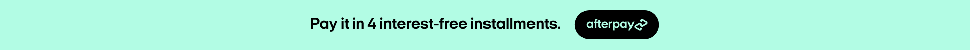 Make 4 interest-free payments using Afterpay